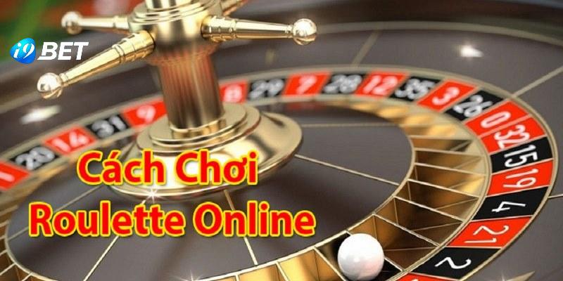 Cùng khám phá cách chơi Roulette tại đây