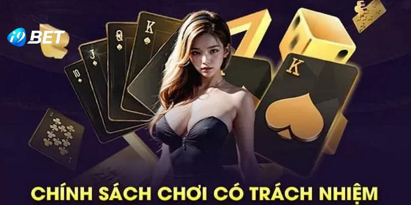 Quy định về chơi có trách nhiệm chuẩn xác nhất