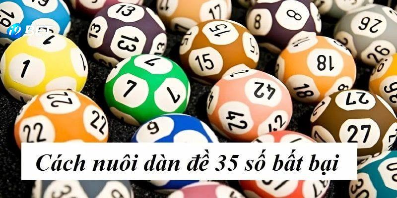 Dàn đề 35 số có những bí quyết tạo cực chuẩn xác