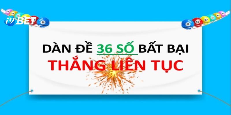 Đánh cược 36 con số may mắn trong một lần dễ thắng